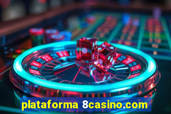 plataforma 8casino.com